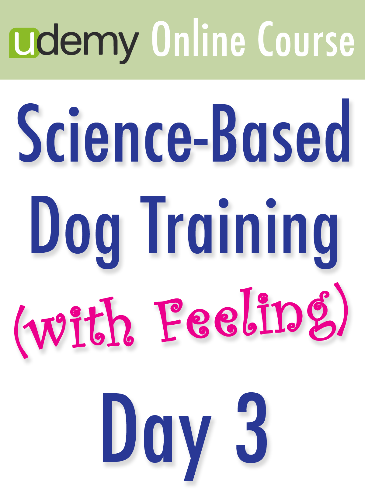 Science Based Dog Training With Feeling Science Based Dog Training With Feeling